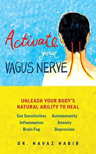 Cover of Activate Your Vagus Nerve by Navaz Habib